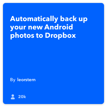 IFTTT Recept: Zálohování mých Android fotografií na Dropbox se připojuje Android fotky do Dropbox