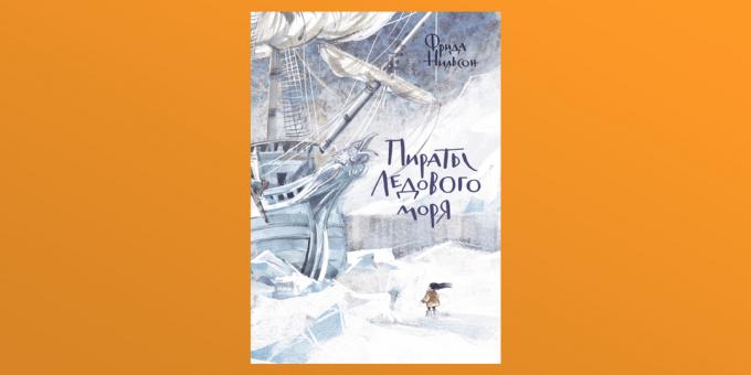 Slevy na knihy: Piráti z Ledového moře od Fridy Nilsson