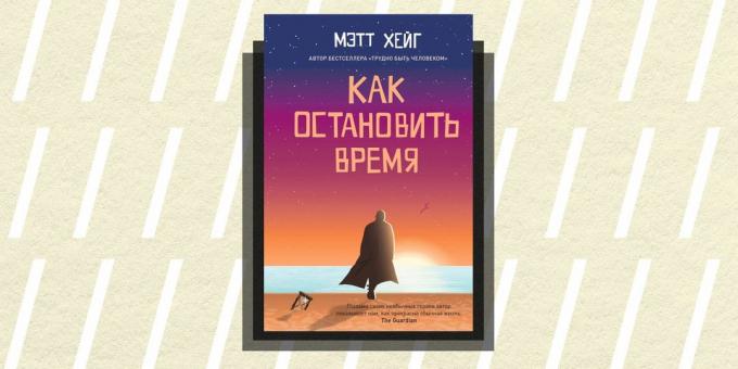 Non / fiction v roce 2018: "Jak mohu zastavit čas," Matt Haig