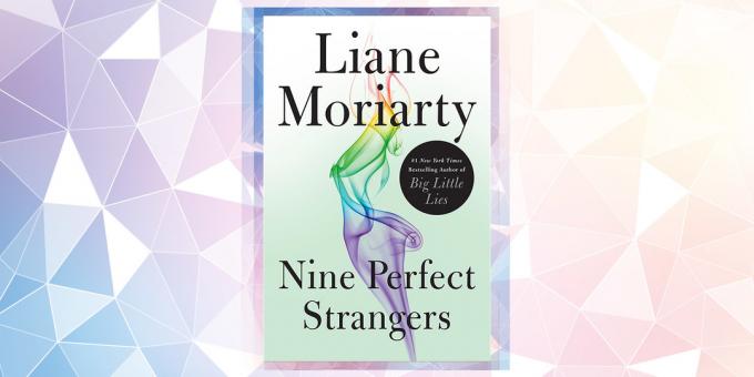 Nejočekávanější kniha v roce 2019: „Devět právě cizinci,“ Liane Moriarty