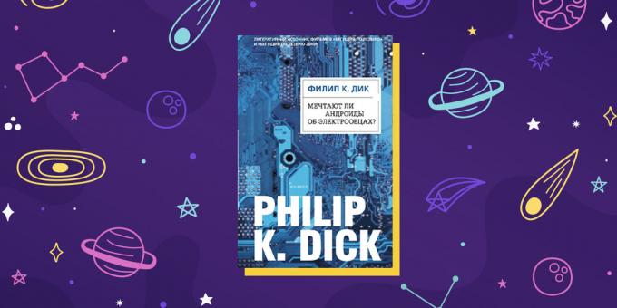 Science-fiction kniha "Do Androids sen o elektrických ovcích?", Philip K. čurák
