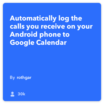 google-kalendář Log moje přijaté hovory do kalendáře zasunula Google Android-phone-hovor: IFTTT recept