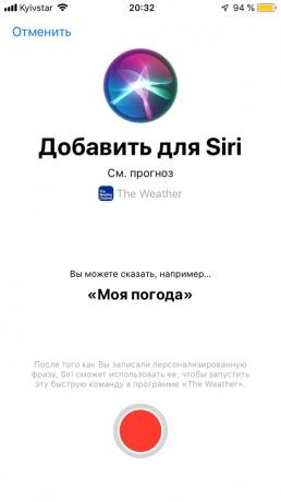 Siri řeknou, co předpověď počasí byl zaznamenán ve své oblíbené aplikaci, stiskněte červené tlačítko