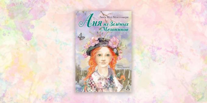 knihy pro děti: "Anne of Green Gables," Lucy Maud Montgomery