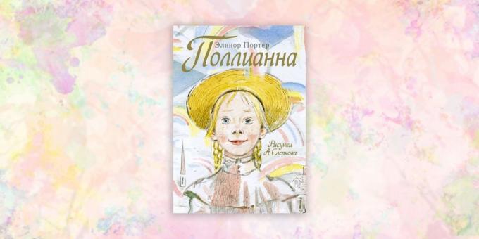 knihy pro děti: "Pollyanna" Eleanor Porter