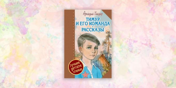knihy pro děti, „Timur a jeho tým“, Arkadij Gajdar