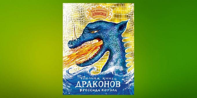 Nové knihy: "Incomplete Book of Dragons", Cressida Cowell