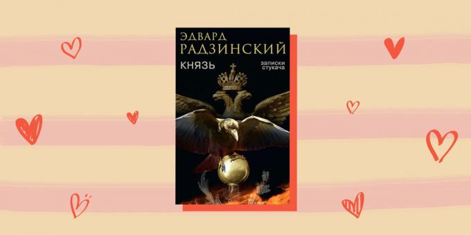 Historická romance, „The Prince. Poznámky informátor“, Edvard Radzinskij