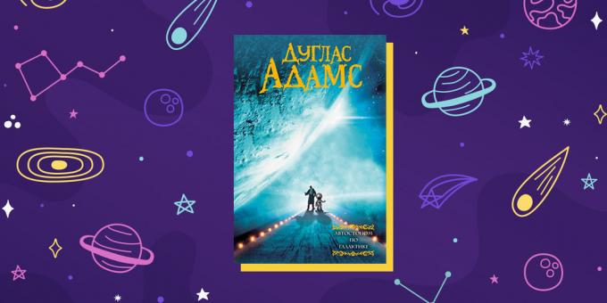 Science-fiction kniha „Stopařův průvodce po Galaxii“ Douglas Adams