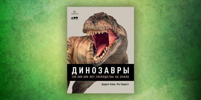 Knihy o okolním světem: „Dinosauři. 150 milionů let nadvlády ve světě, „Darren Naish, Paul Barrett