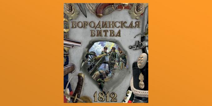 „Bitva u Borodina. 1812“, Tamara Eidelman, Catherine Buntman